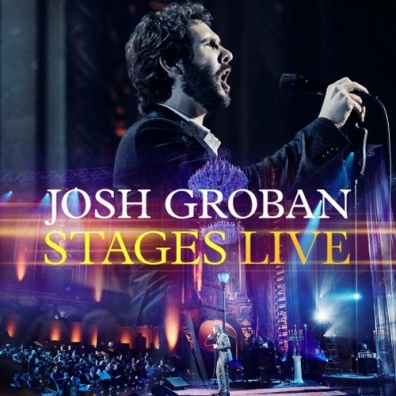 Josh Groban (Джош Гробан): Stages Live