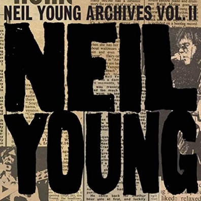 Neil Young (Нил Янг): Neil Young Archives Vol. Ii (1972-1976)