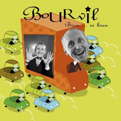 Bourvil (Бурвиль): Bien... Si Bien