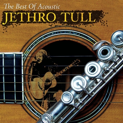 Jethro Tull (Джетро Талл): The Best Of Acoustic