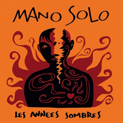 Mano Solo: Les Annees Sombres