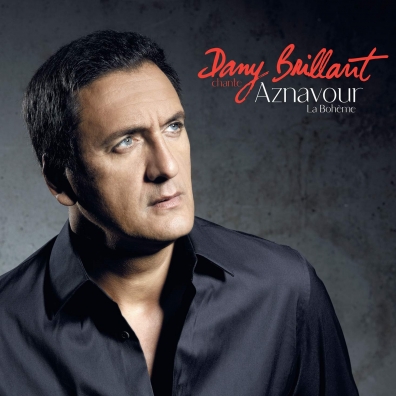 Dany Brillant Chante Aznavour - La Boheme Dany Brillant: Dany Brillant Chante Aznavour - La Boheme