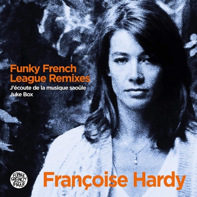 Francoise Hardy (Франсуаза Арди): J'Ecoute De La Musique Saoule