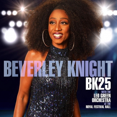 Beverley Knight (Беверли Найт): Bk25: Beverley Knight With The Leo Green Orchestra At The Royal Festival Hall