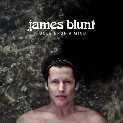James Blunt (Джеймс Блант): Once Upon A Mind
