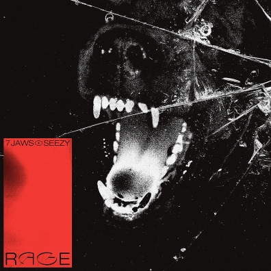 7 Jaws & Seezy: Rage