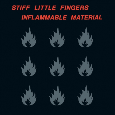 Inflammable Material Stiff Little Fingers (Стифф Литэл Фингерс): Inflammable Material