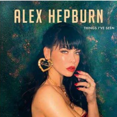 Alex Hepburn (Алекс Хепберн): Things I'Ve Seen