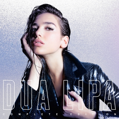 Dua Lipa Dua Lipa (Дуа Липа): Dua Lipa (Complete Edition)