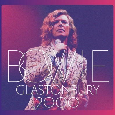 Glastonbury David Bowie (Дэвид Боуи): Glastonbury