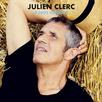 Julien Clerc (Жюльен Клерк): A Nos Amours