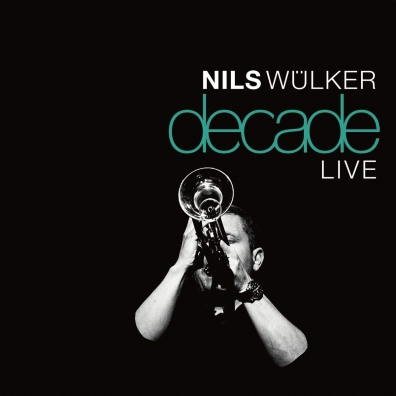 Nils Wulker (Нилс Вулкер): Decade Live