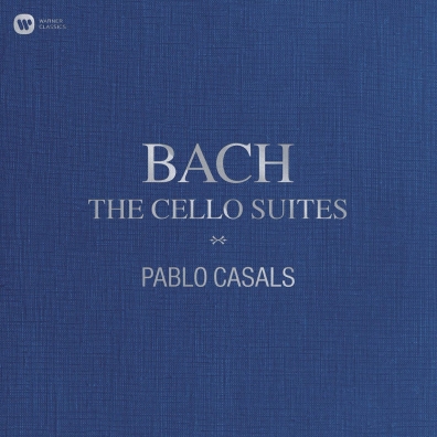 Pablo Casals (Пабло Казальс): Bach: The 6 Cello Suites