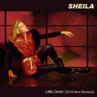 Sheila: Little Darlin' (2018 New Remixes)