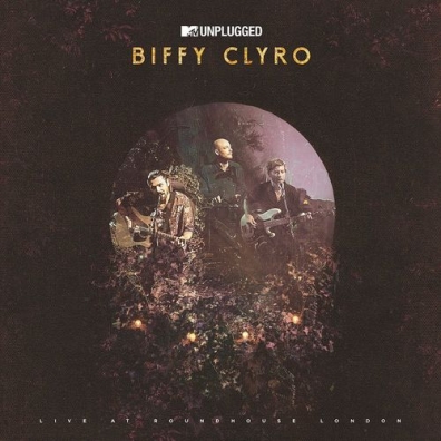 Biffy Clyro (Биффи Клайро): MTV Unplugged (Live At Roundhouse, London)