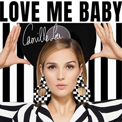 Love Me Baby Camille Lou (Камилль Лу): Love Me Baby