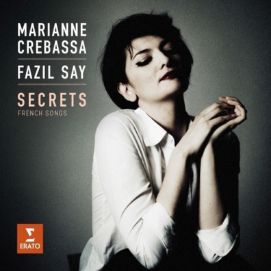 Marianne Crebassa (Марианна Кребасса): Secrets - Debussy: 3 Chansons De Bilitis. Ravel: Sheherazade.Faure: Mirages, Op. 113. Duparc: Melodies