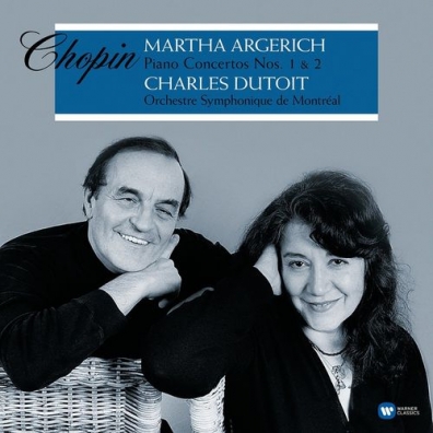 Martha Argerich (Марта Аргерих): Chopin: Piano Concertos No. 1 & 2