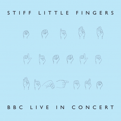 Stiff Little Fingers (Стифф Литэл Фингерс): BBC Live In Concert (RSD 2022)