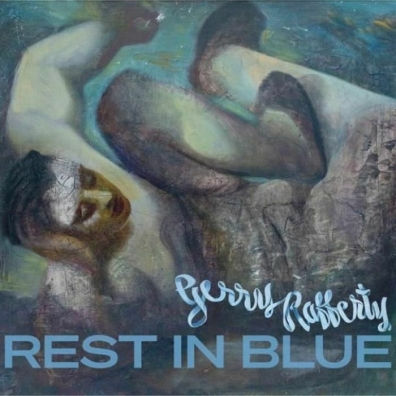 Gerry Rafferty (Джерри Рафферти): Rest In Blue