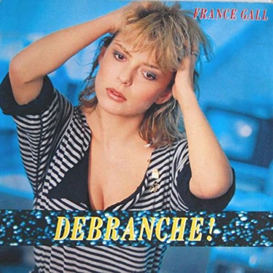 France Gall (Франс Галль): Debranche