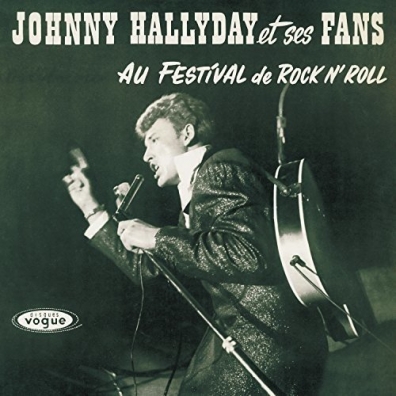 Johnny Hallyday (Джонни Холлидей): Johnny Hallyday Et Ses Fans Au Festival