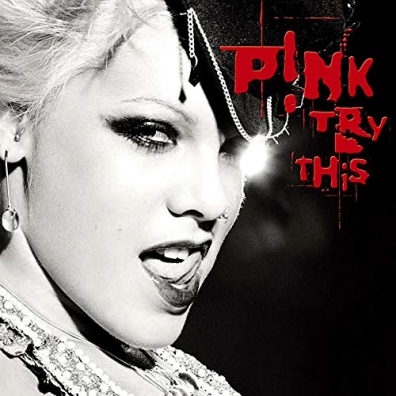 Try This P!nk (Pink): Try This