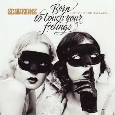 Scorpions (Скорпионс): Born To Touch Your Feelings - Best Of Rock Ballads