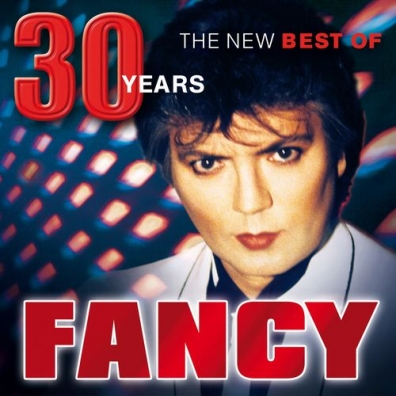 Fancy (Фэнси): The New Best Of - 30 Years