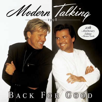 Modern Talking (Модерн Токинг): Back For Good (20Th Anniversary)