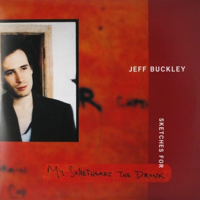 Jeff Buckley (Джефф Бакли): Sketches For My Sweetheart The Drunk