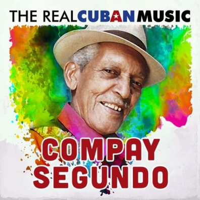 Compay Segundo (Компай Сегундо): The Real Cuban Music