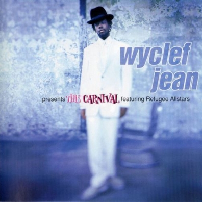 Wyclef Jean (Вайклеф Жан): Wyclef Jean Presents The Carnival