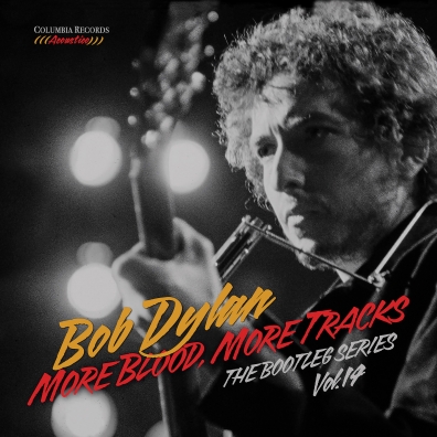 Bob Dylan (Боб Дилан): More Blood, More Tracks: The Bootleg Series Vol. 14