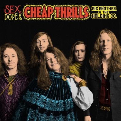 Sex, Dope & Cheap Thrills Big Brother (Биг Бразерс): Sex, Dope & Cheap Thrills