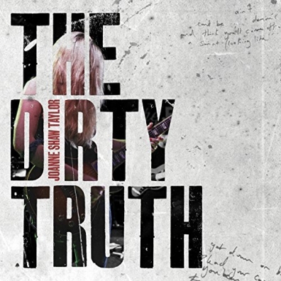 Joanne Shaw Taylor (Джоан Шоу Тейлор): The Dirty Truth