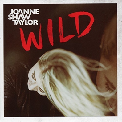 Joanne Shaw Taylor (Джоан Шоу Тейлор): Wild