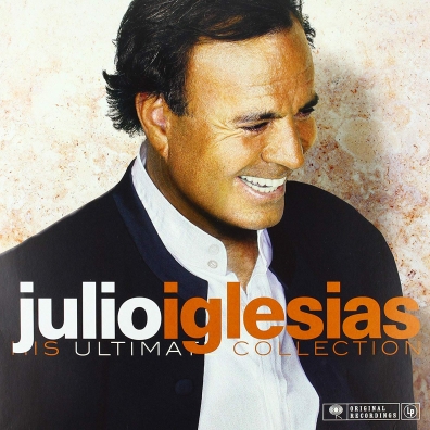 Julio Iglesias (Хулио Иглесиас): His Ultimate Collection