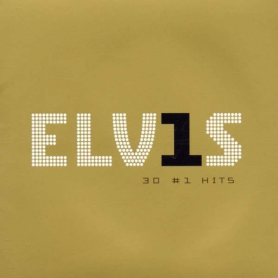 Elvis Presley (Элвис Пресли): Elvis 30 #1 Hits