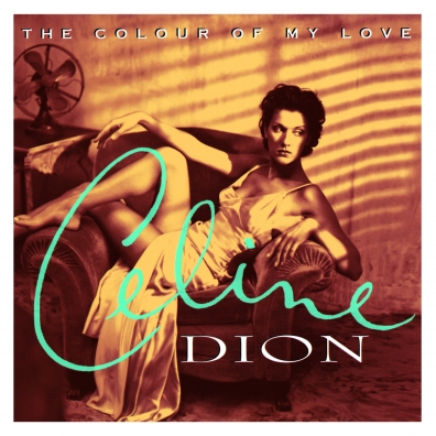 Celine Dion (Селин Дион): The Colour Of My Love (25Th Anniversary)