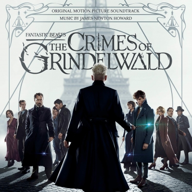 James Newton Howard (Джеймс Ньютон Ховард): Fantastic Beasts: The Crimes Of Grindelwald