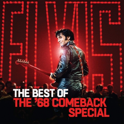 Elvis Presley (Элвис Пресли): The Best Of The ’68 Comeback Special