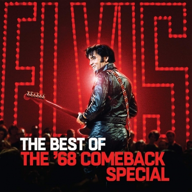 The Best Of The ’68 Comeback Special Elvis Presley (Элвис Пресли): The Best Of The ’68 Comeback Special
