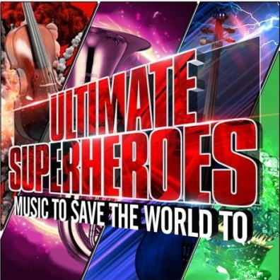 Ultimate Superheroes – Music To Save The World To Czech Philharmonic Orchestra (Чешский филармонический оркестр): Ultimate Superheroes – Music To Save The World To