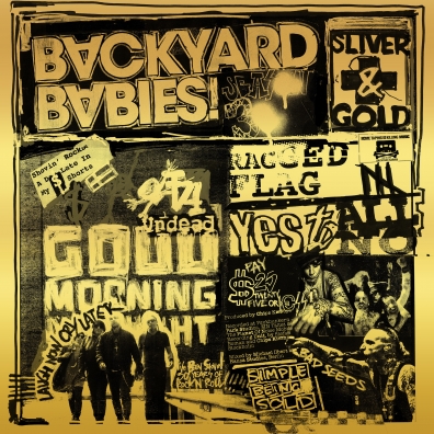 Backyard Babies (Байкард Бэйбс): Sliver And Gold