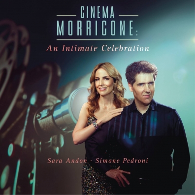 Cinema Morricone - An Intimate Celebration Sara Andon: Cinema Morricone - An Intimate Celebration