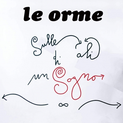 Le Orme (Ле Орме): Sulle Ali Di Un Sogno