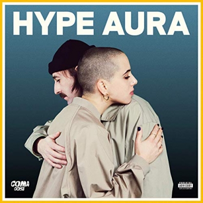 Hype Aura Coma_Cose: Hype Aura