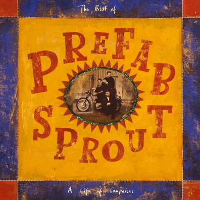A Life Of Surprises - The Best Of Prefab Sprout (Префаб Спрут): A Life Of Surprises - The Best Of