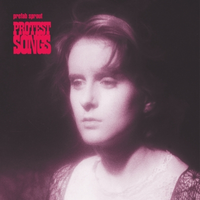 Protest Songs Prefab Sprout (Префаб Спрут): Protest Songs